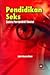Pendidikan Seks Suatu Perspektif Sosial