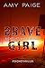 Brave Girl - Nichts ist, wie es scheint by Amy Paige