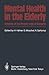 Mental Health in the Elderly: A Review of the Present State of Research