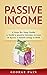 Passive Income: A Step-by-S...