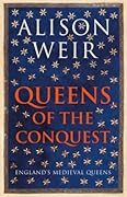 Queens of the Conquest (England’s Medieval Queens #1)