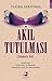 Akıl Tutulması by Tuğba Sarıünal