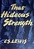 That Hideous Strength by C.S. Lewis