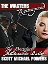The Brazilian Millionaire's Butler by Scott Michael Powers The Brazilian Millionaire's Butler by Scott Michael Powers