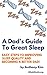 A Dad's Guide To Great Slee...