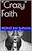 "Crazy" Faith