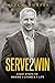 Serve 2 Win: Eight Steps to...