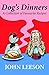 Dog's Dinners: A Collection...