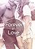 Forever in Love: Bis der To...