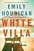 White Villa by Emily Hourican
