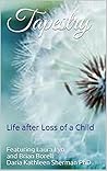 Tapestry: Life after Loss of a Child