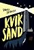 Kviksand by Daniel Zimakoff
