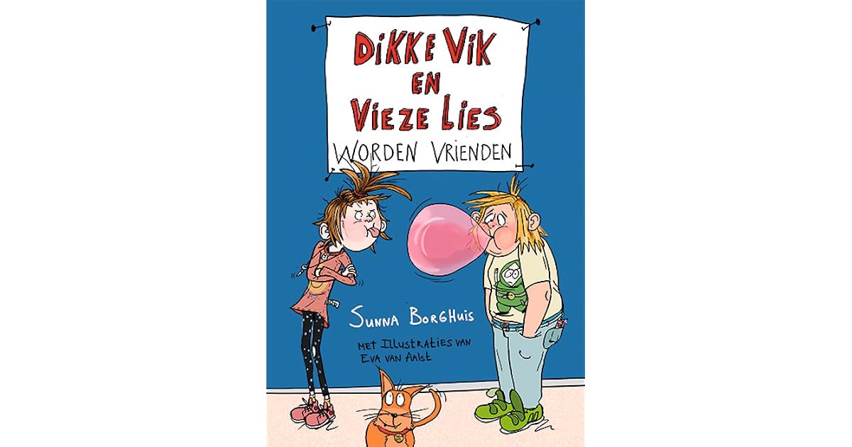 Dikke Vik en vieze Lies by Sunna Borghuis