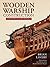 Wooden Warship Construction: A History in Ship Models