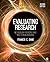 Evaluating Research: Methodology for People Who Need to Read Research