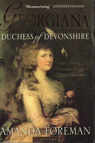 Georgiana: Duchess of Devonshire.