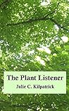 The Plant Listener