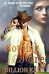 Nothing More by Dillion Kane
