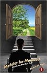 Modules For Manhood -- What Every Man Must Know (Volume 1 of 3)