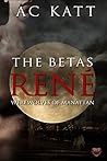 Book cover for The Betas: René (Werewolves of Manhattan Book 8)