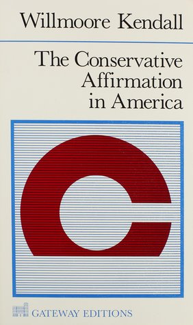 The Conservative Affirmation in America