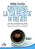 Costruisci la tua felicità in tre atti (Italian Edition)