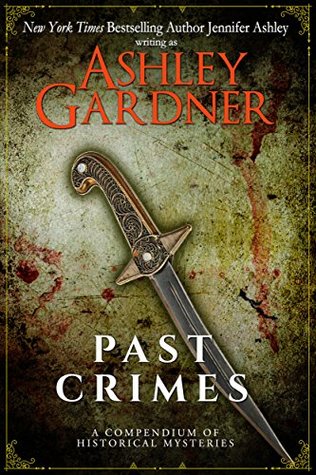 Past Crimes: A Compendium of Historical Mysteries (Kindle Edition)