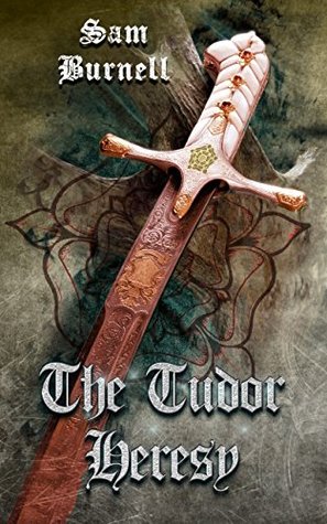 The Tudor Heresy (Mercenary For Hire #0.5)