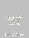 Voyage Au Centre ...