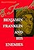 Benjamin Franklin and His E...