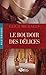 Le Boudoir des délices by Leigh Michaels