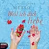 Weil ich dich liebe by Guillaume Musso