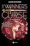 The Winner's Curse. La maledizione by Marie Rutkoski