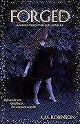 Forged: A Novella