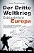 Der Dritte Weltkrieg - Schl...