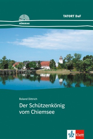Der Schützenkönig vom Chiemsee (Paperback)