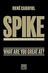 Spike: What are Y...