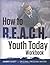 How to R.E.A.C.H. Youth Tod...