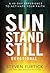 Sun Stand Still Devotional: A Forty-Day Experience of Daring Faith