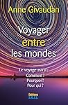Voyager entre les Mondes (French Edition)
