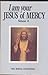 I Am Your Jesus of Mercy: Vol II