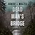 Dead Man's Bridge