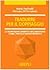 Tradurre per il doppiaggio. La trasposizione linguistica nell'audiovisivo: teoria e pratica di un'arte imperfetta