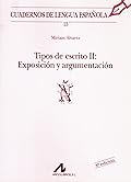 Tipos de escrito II: Exposición y argumentación