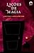 Lições de magia (Magic or Madness, #2)