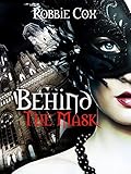 Behind the Mask