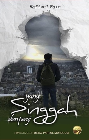 Yang Singgah dan Pergi