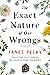 The Exact Nature of Our Wrongs