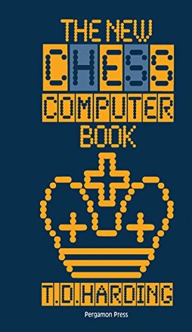 The New Chess Computer Book: Pergamon Chess Series (Kindle Edition)