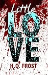 Little Love-An Immure Book by H.Q. Frost